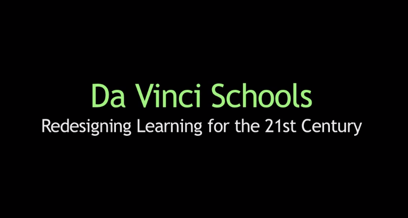 Da Vinci Schools: Redesigning Learning for the 21st Century (Overview)