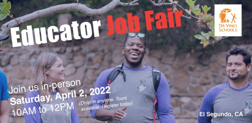 Da Vinci Educator Job Fair – April 2 – Join Us!