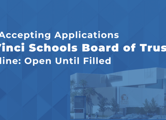 Now Accepting Applications for the Da Vinci Schools Board of Trustees