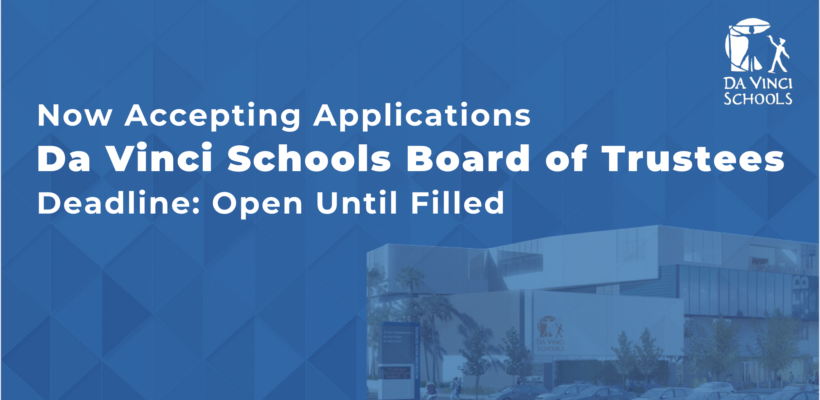 Now Accepting Applications for the Da Vinci Schools Board of Trustees