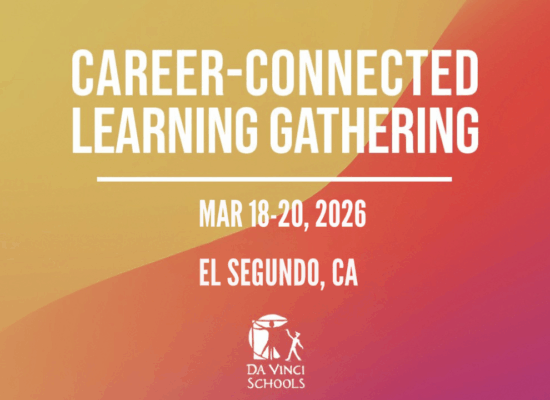 Don’t Miss the 2026 Career-Connected Learning Gathering in El Segundo, CA!