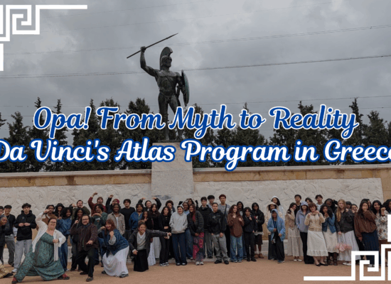 Opa! From Myth to Reality: Da Vinci’s Atlas Program in Greece
