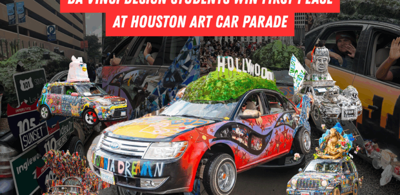 Da Vinci Design Students Win First Place at Houston Art Car Parade